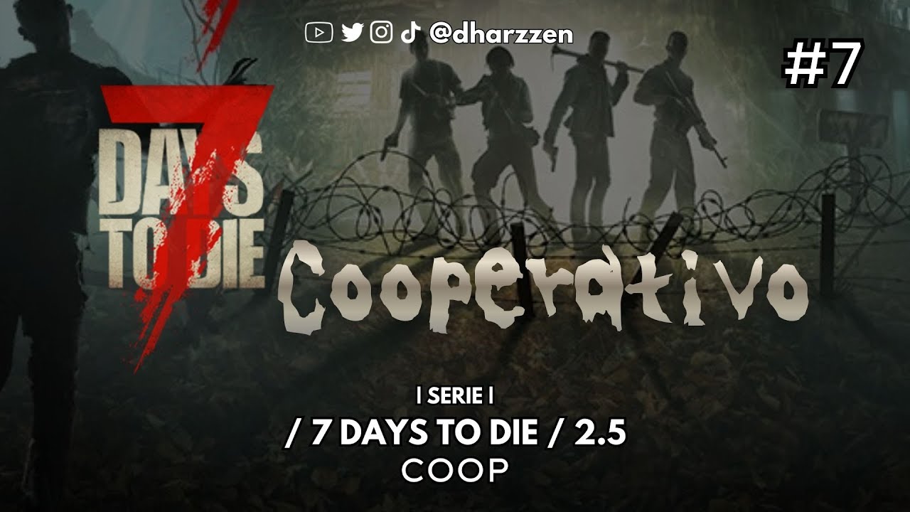 7 days to die  |COOP| Nos mudamos de bioma! |#7