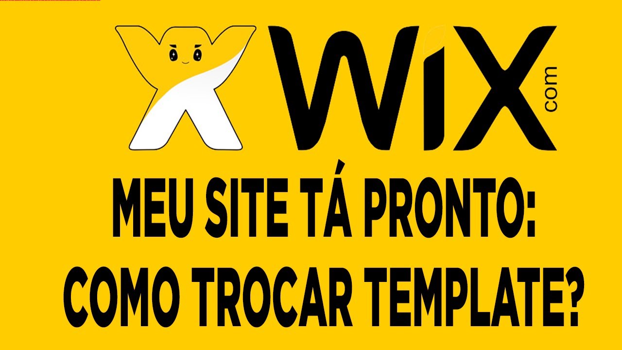 Criar Site Wix: Tenho meu site pronto mas quero alterar o template.