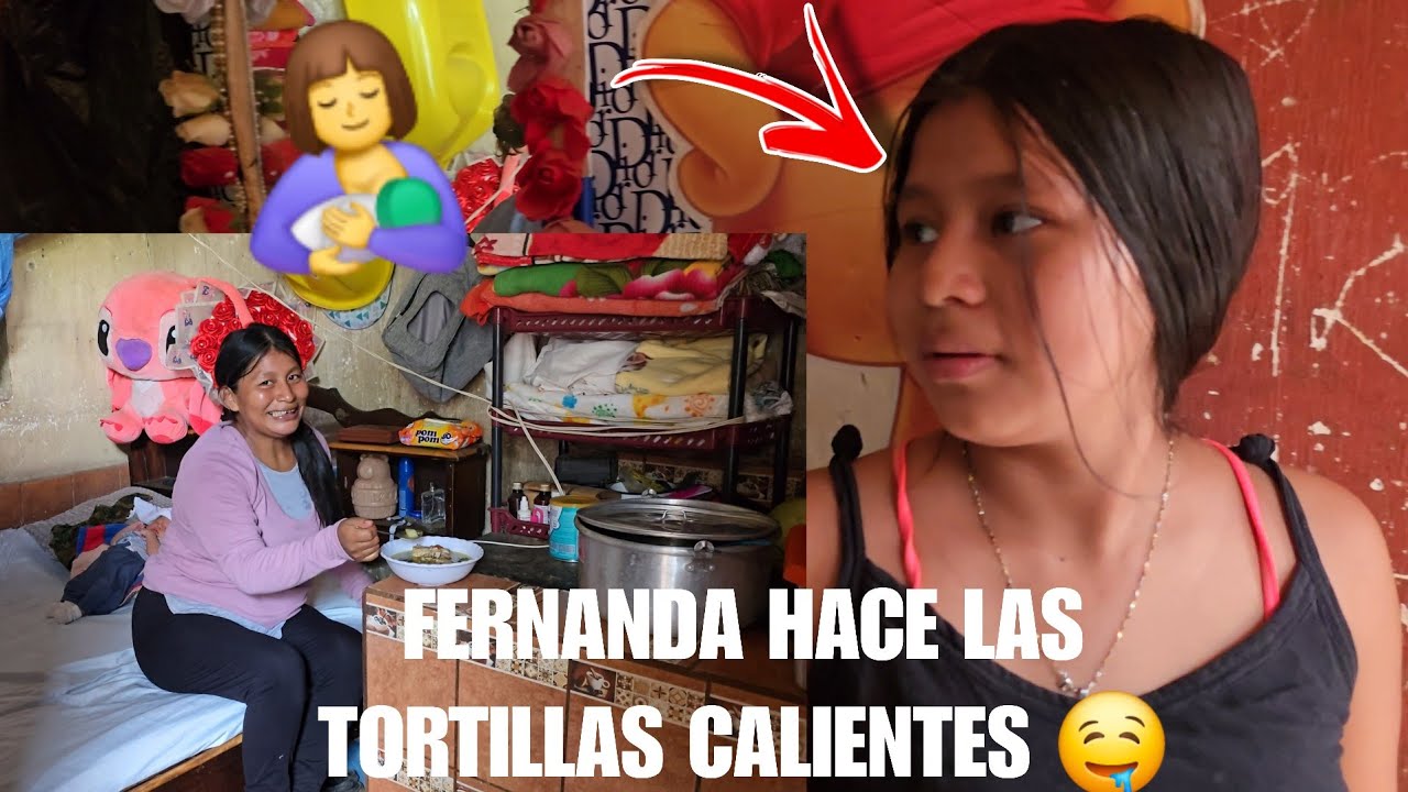FERNANDA HACE LAS TORTILLAS CALIENTES PARA EL ALMUERZO 🤤 DE SU MAMÁ ODILIA 🤱