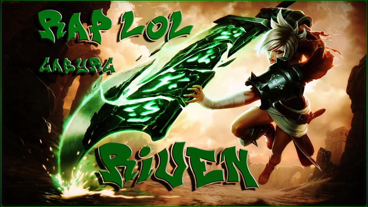 Rap LoL / Riven / GabyRG