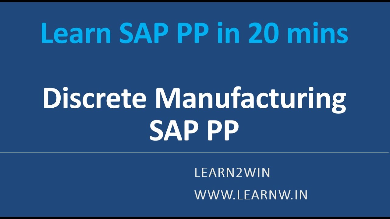 Discrete Manufacturing in SAP PP | sap pp tutorials | sap pp basics #saperp #sap #learn2win #sappp