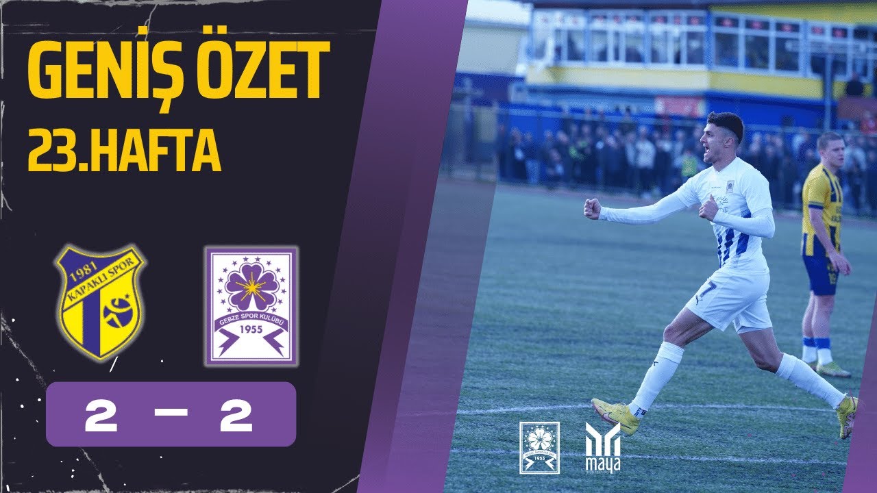 KAPAKLISPOR - GEBZESPOR GENİŞ MAÇ ÖZETİ
