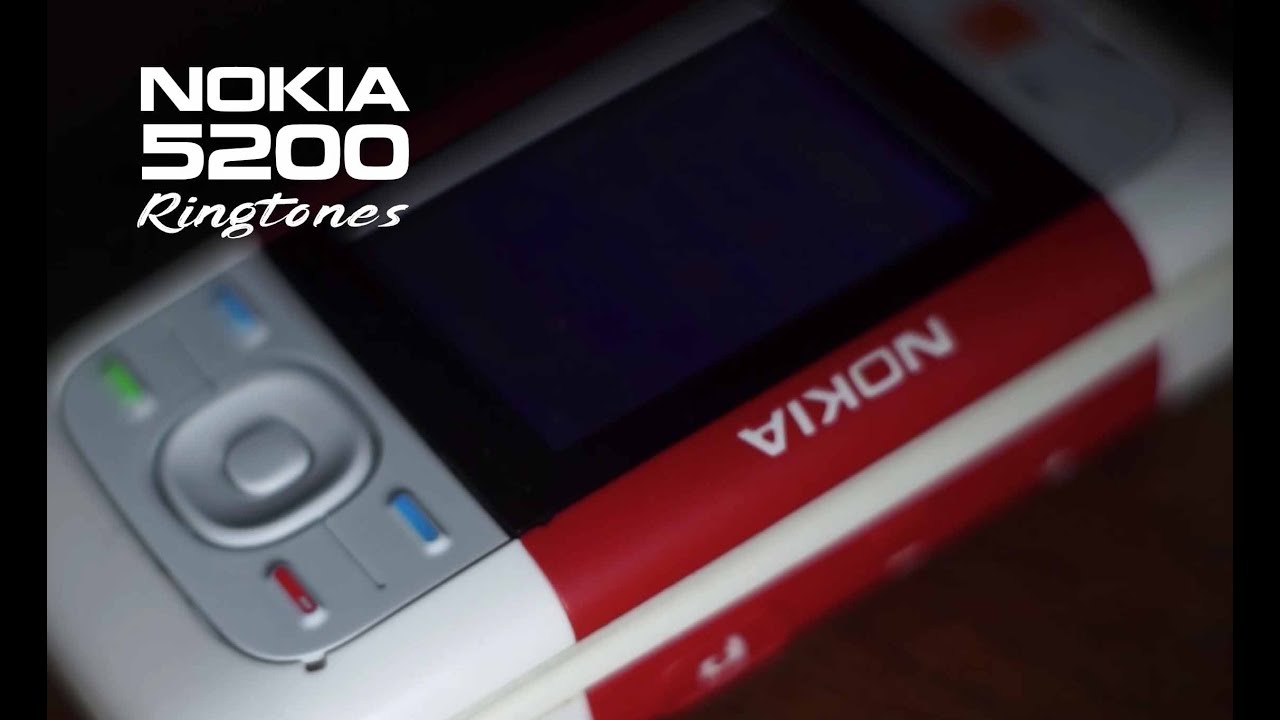 NOKIA 5200 Ringtones  🎼🎵 🎶
