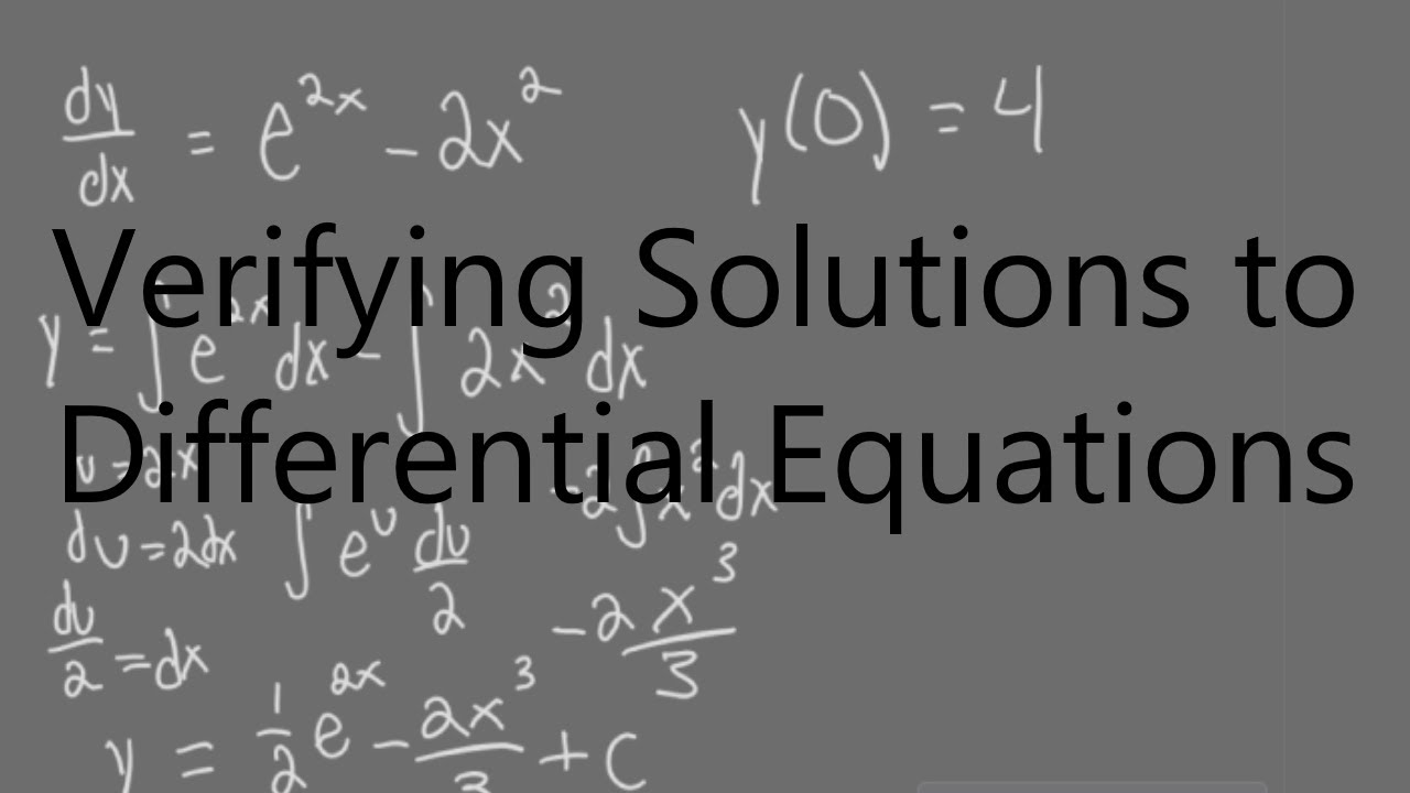 Verifying Solutions to Differential Equations | Calculus