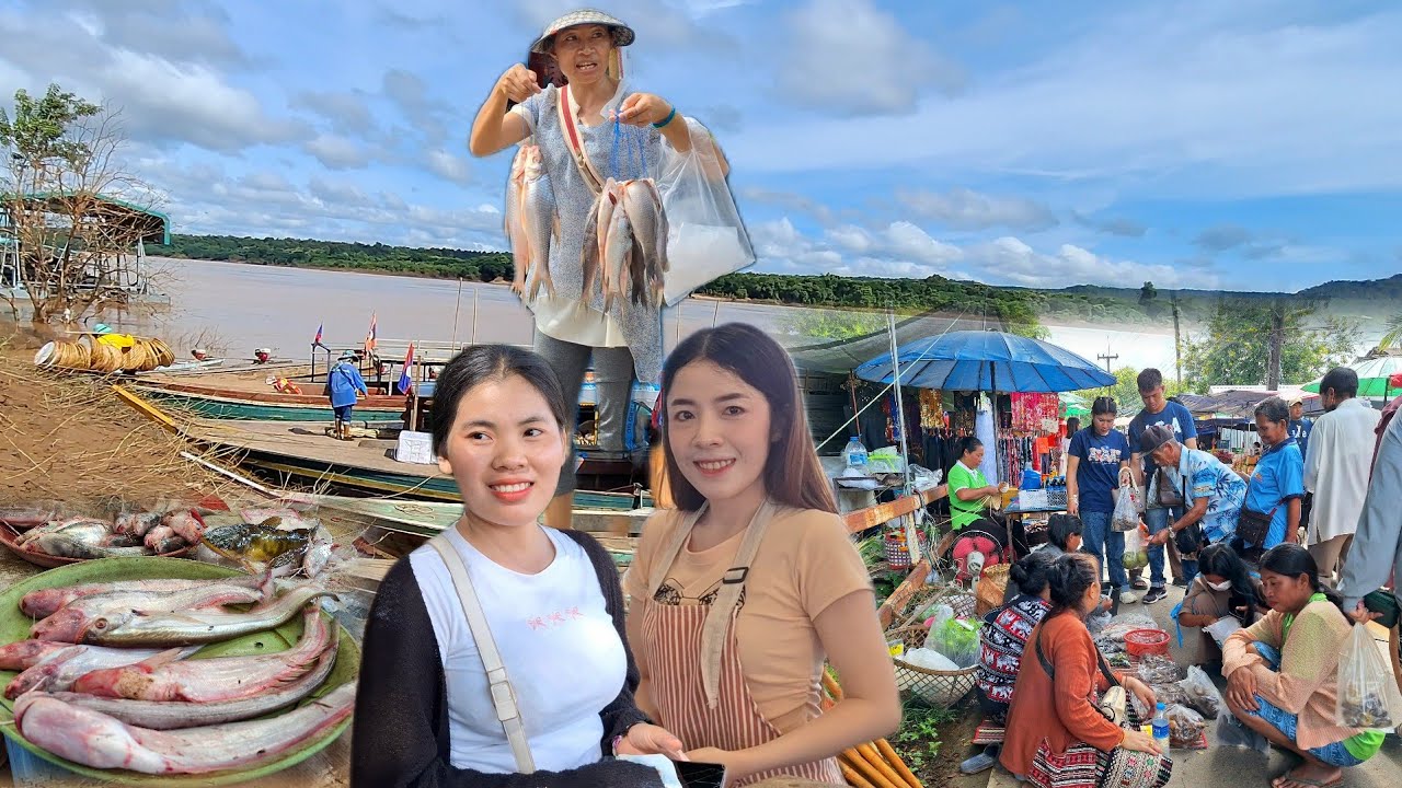 ตลาดบ้านด่าน อ.โขงเจียม  อาหารตามฤดูกาล อาหารพื้นบ้าน ปลาน้ำโขง อุบลราชธานี