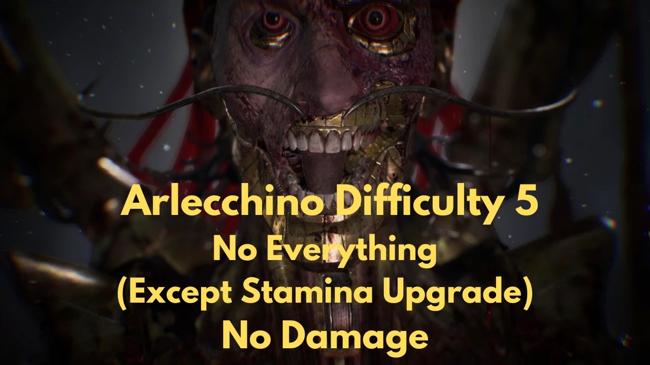 Arlecchino difficulty 5 - No Everything (Except Stamina Upgrade) - No Damage