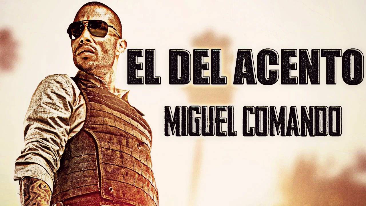Miguel Comando - El Del Acento - 2016