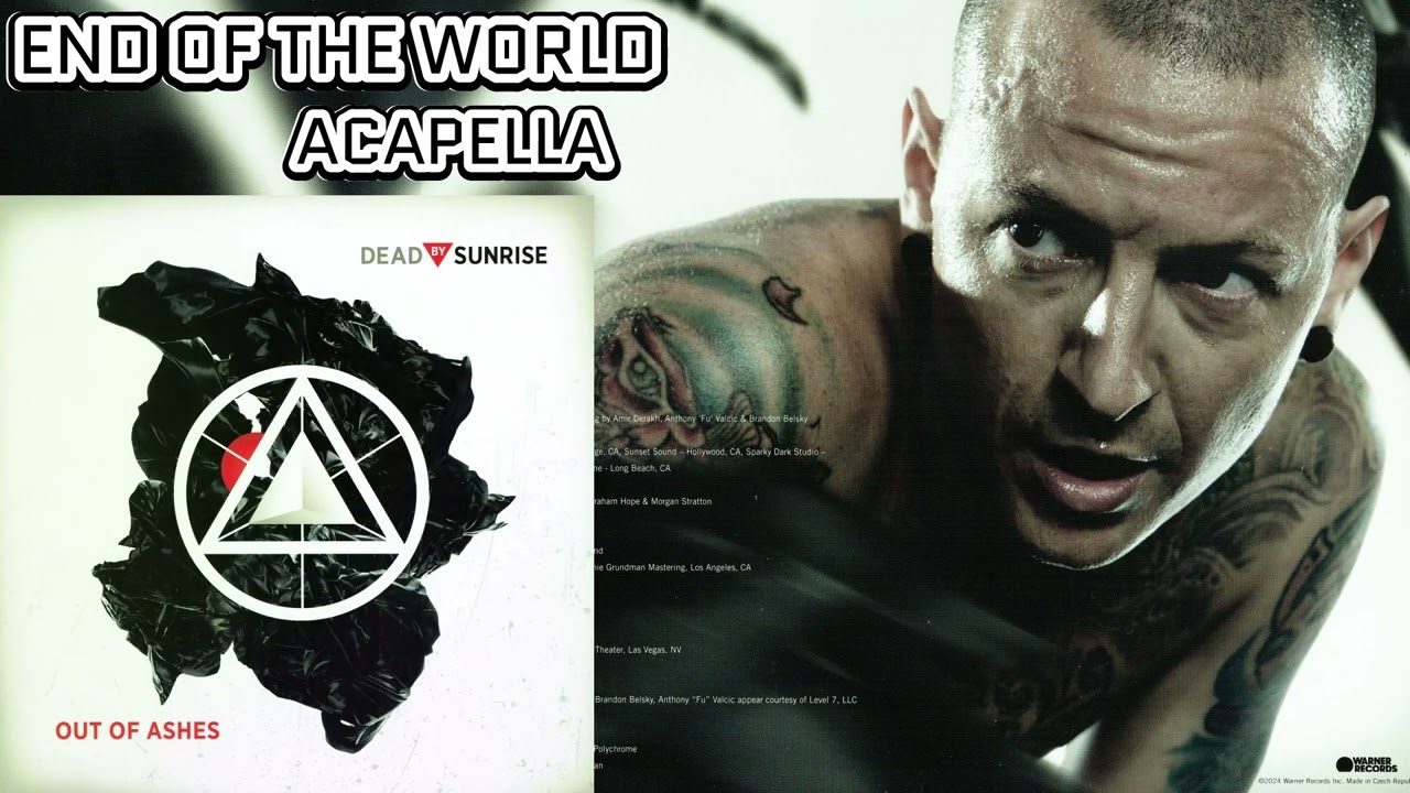 Dead By Sunrise - End Of The World (Acapella) Best Version