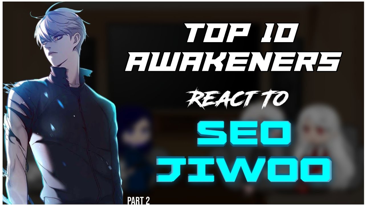 Top 10 Awakeners react to Seo Jiwoo| Eleceed Reaction Part 2| Eleceed | Gacha Club | GCRV