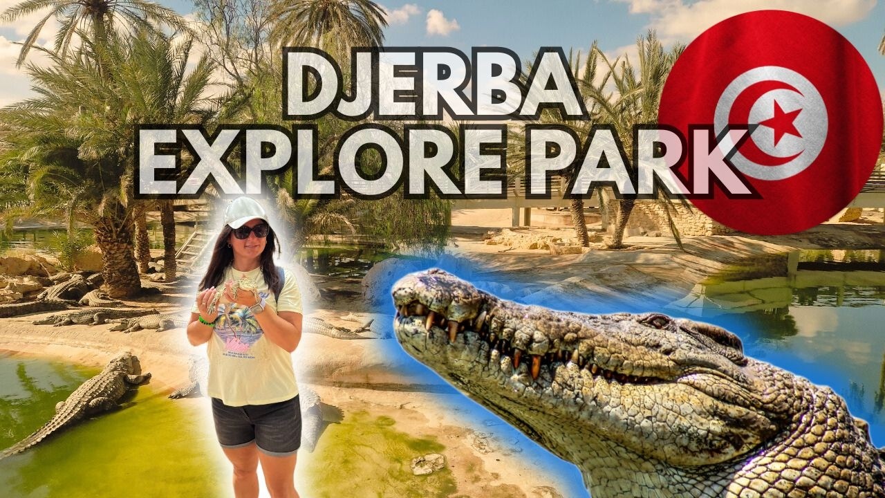 Farma Krokodyli - Djerba Explore Park | Co warto zobaczyć na Djerbie | #DjerbaExplorePark
