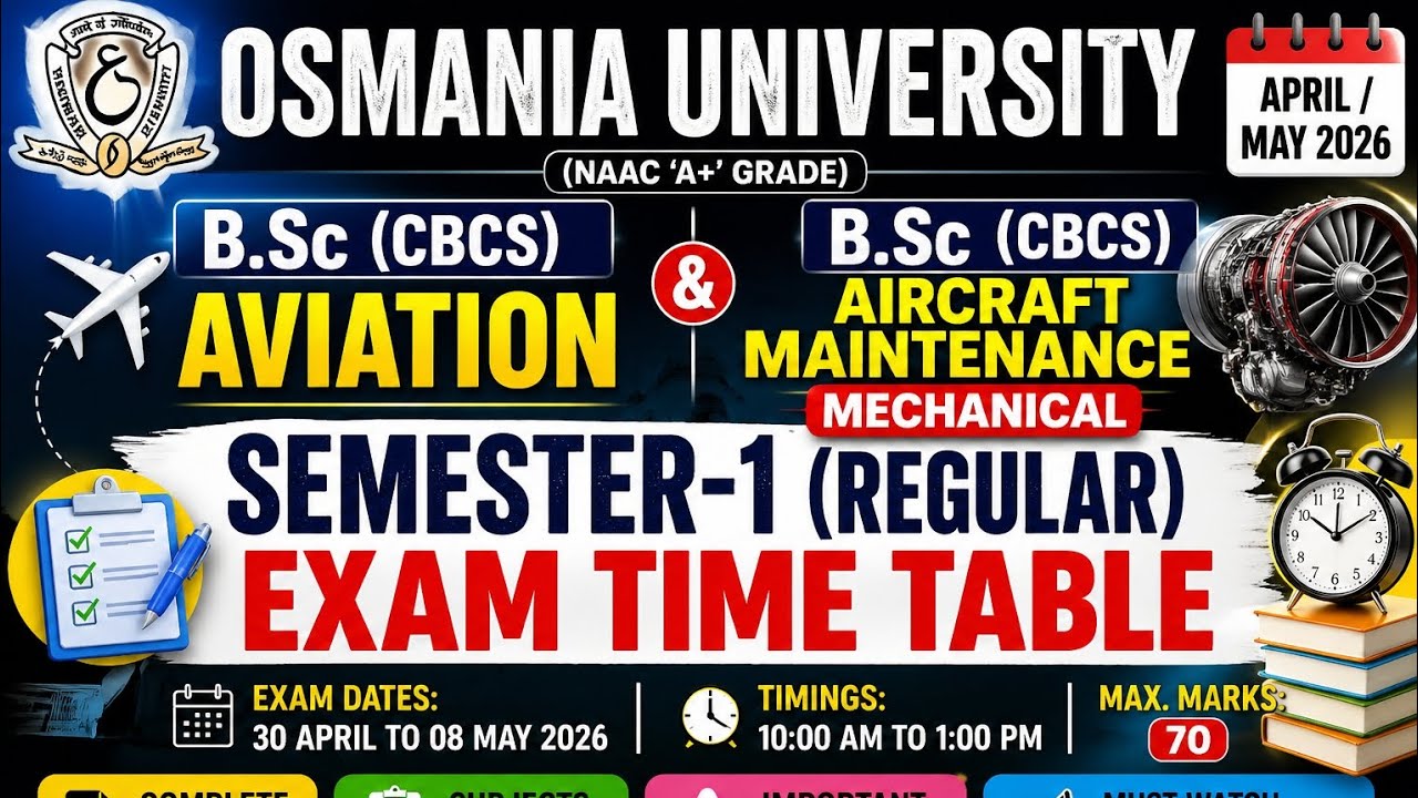 Osmania University Exam Time Table 2026 | B.Sc Aviation & Aircraft Maintenance Semester 1 Dates 🔥
