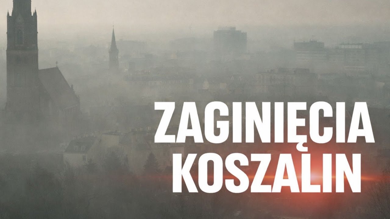 ZAGINIĘCIA KOSZALIN I OKOLICE | Prawdziwe historie