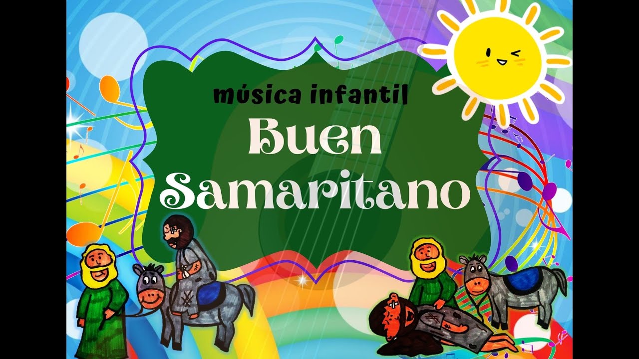 CANCIÓN INFANTIL BUEN SAMARITANO-VÍDEO LYRIC OFICIAL