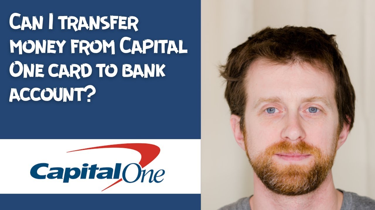 Can I transfer money from Capital One card to bank account