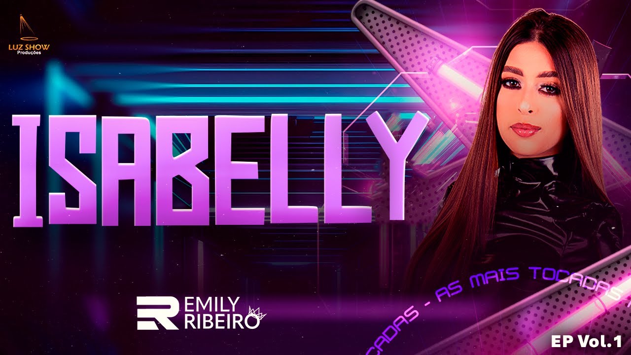 AS MAIS TOCADAS COM EMILY RIBEIRO - ISABELLY