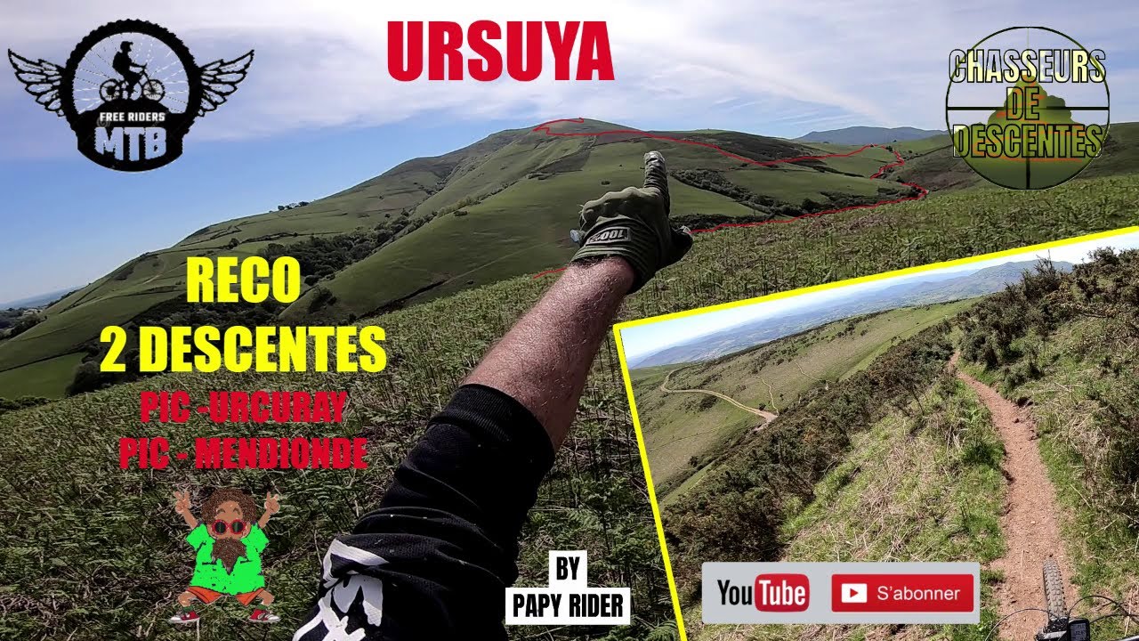 URSUYA RECO 2 DESCENTES. #vttae  #vtt  #mtblifestyle #paysbasque  #pyrénées .