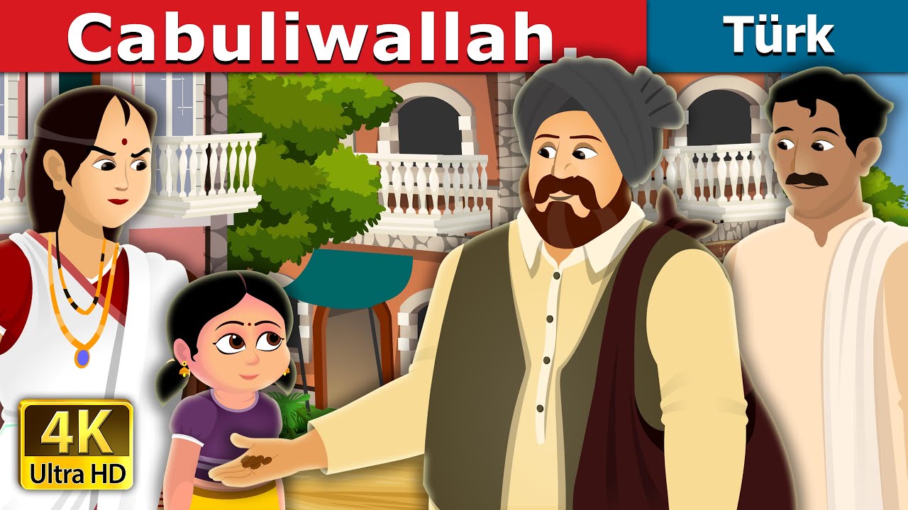Cabuliwallah Story in Turkish |@TurkiyaFairyTales