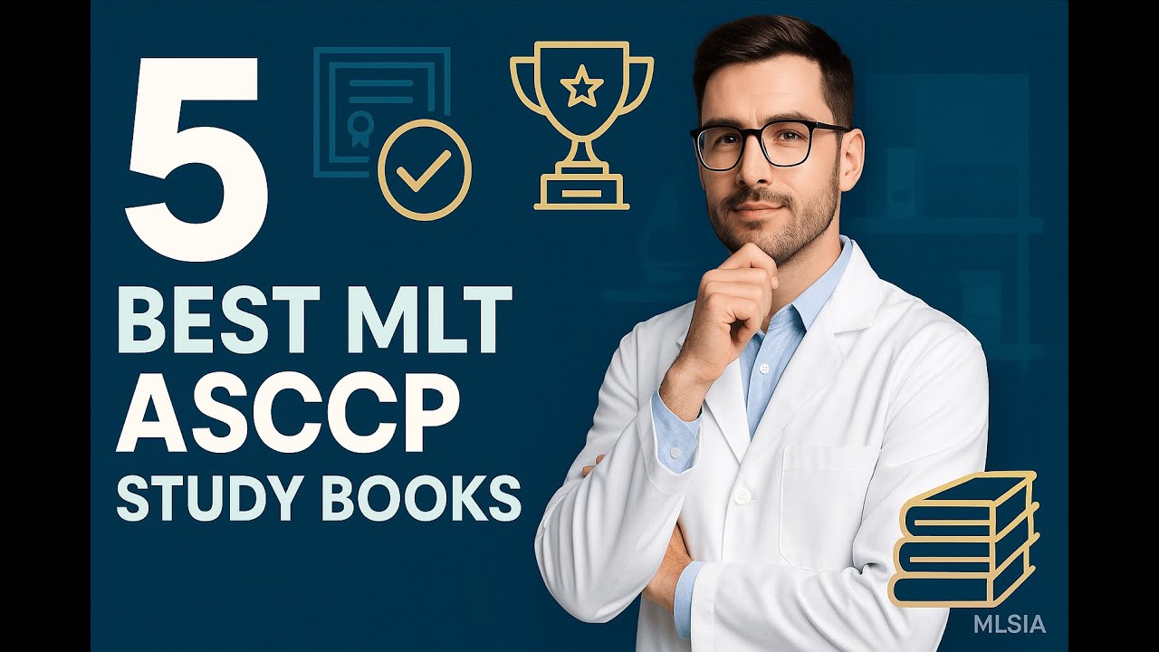 5 Top MLT ASCP Study Books Ranked by Real Test-Takers