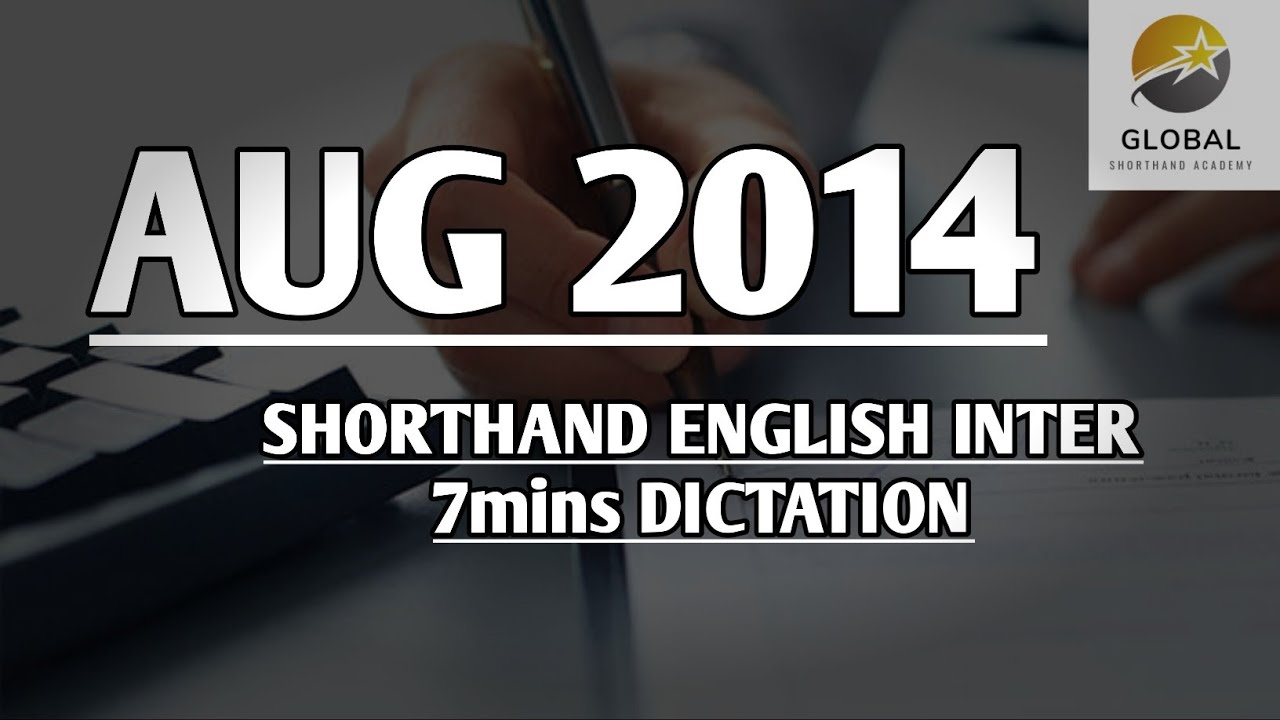 AUG 2014 SHORTHAND DICTATION ENGLISH INTER SPEED 7mins 🔊💭✍🏼🏆✨