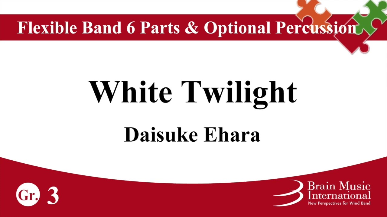 White Twilight - Flexible Band 6 Parts & Optional Percussion by Daisuke Ehara