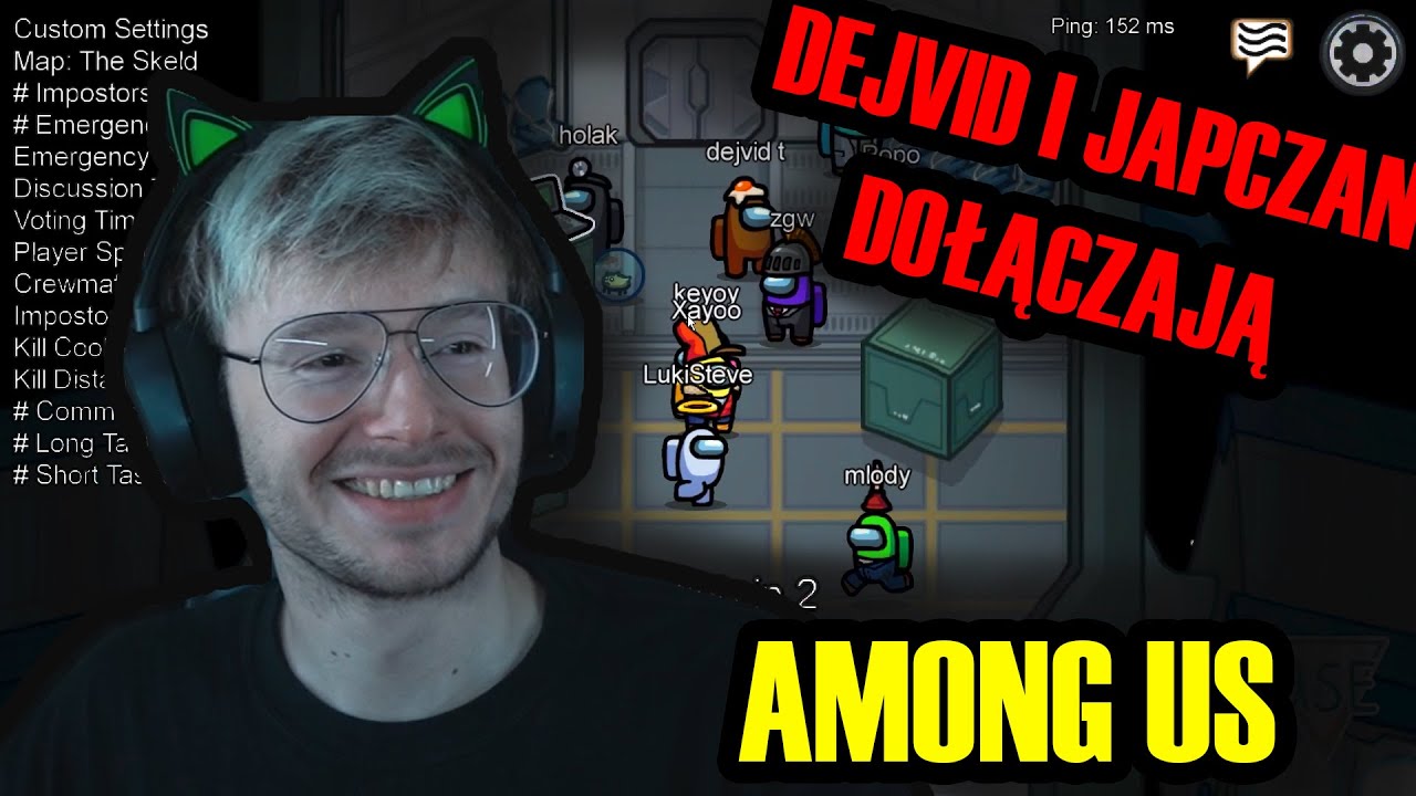 XAYOO - DOCHODZI JAPCZAN I DEJVID, AMONG US Z EKIPĄ