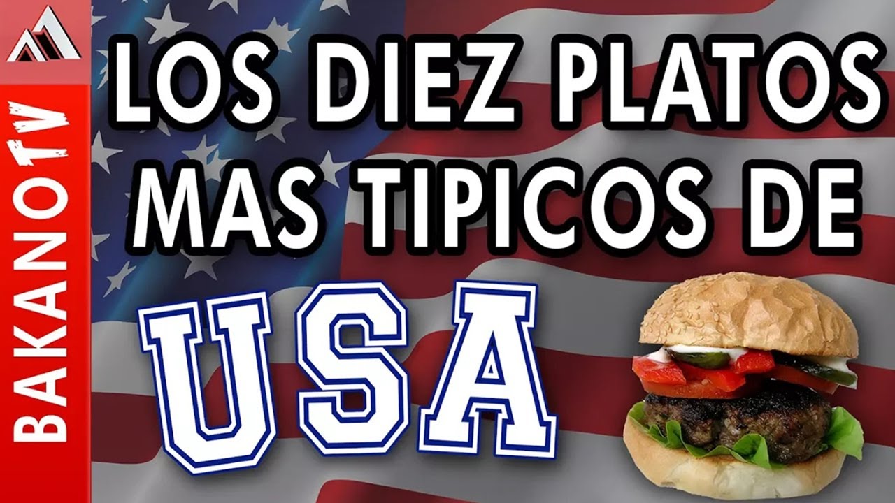Top 10 Comida de Estados Unidos (TOP 10) BakanoTv Los 10 platillos m&aacute;s populares de los Americanos