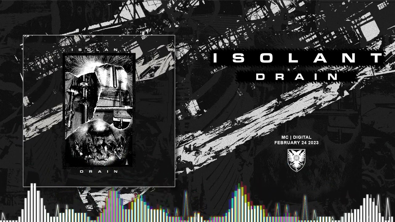 ISOLANT - Drain (Track Premiere)