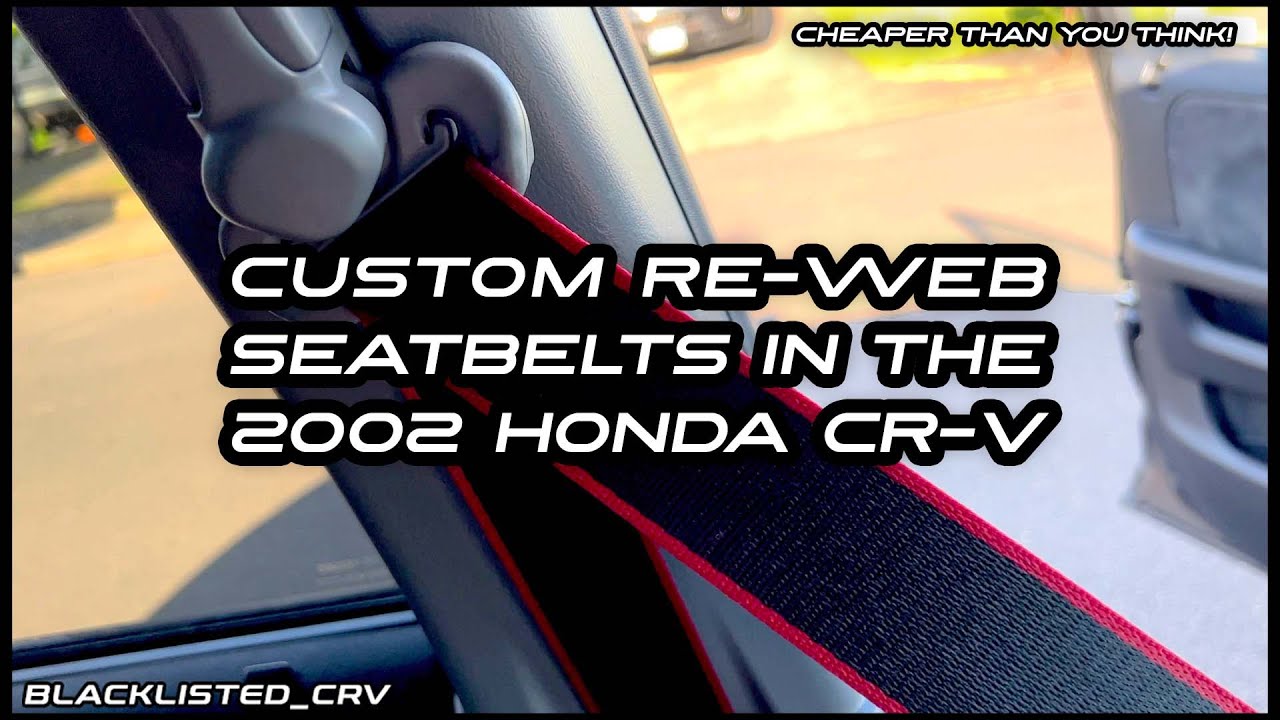 New Custom Seatbelts in the CRV