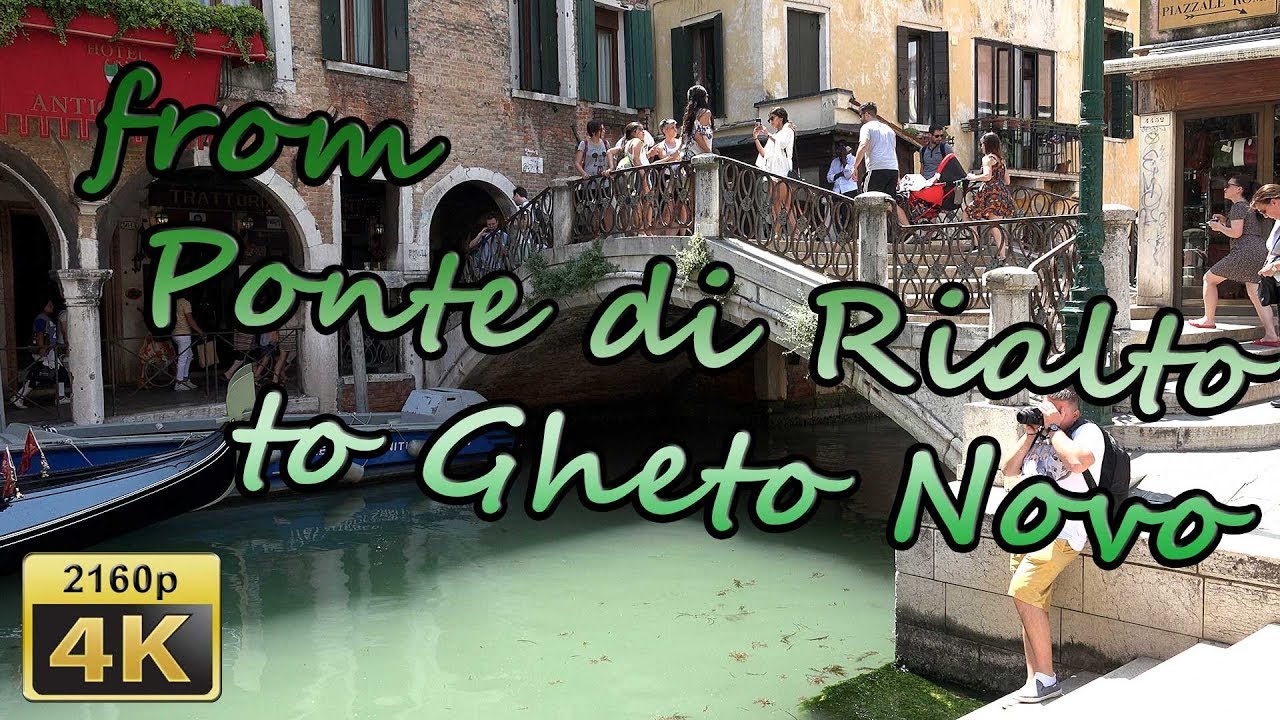 Venice, from Ponte di Rialto to Gheto Novo - Italy 4K Travel Channel