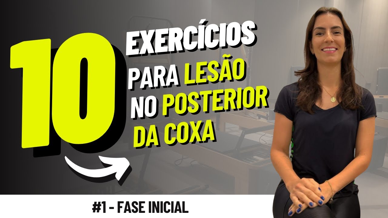 10 Exercícios para lesão - Posterior da COXA [Fase inicial] #posteriordacoxa #lesão #fisioterapia