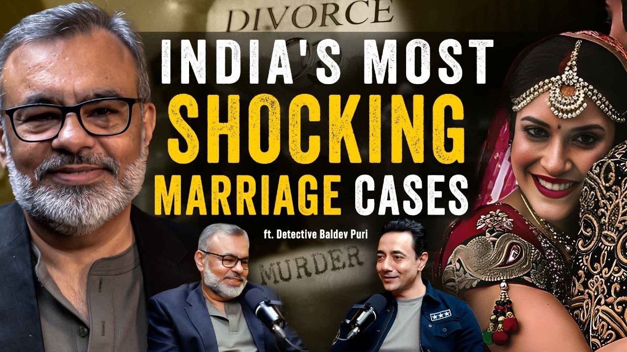 You Won't Believe These Marriage Cases from India | Detective Baldev Puri | Private Investigator
