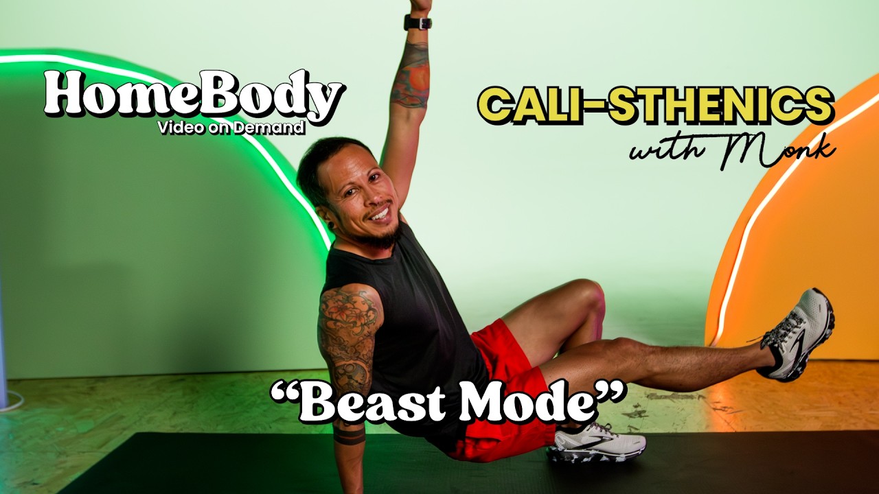 “Beast Mode” | CALI-STHENICS with MONK | HOMEBODY | S04E05