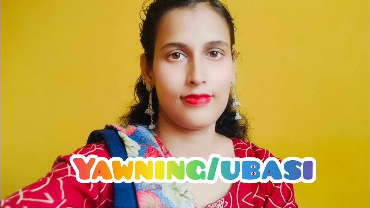 #indian blogger most beautiful yawning/ubasi#support me🙏 @PampaKhanLifestyle786 