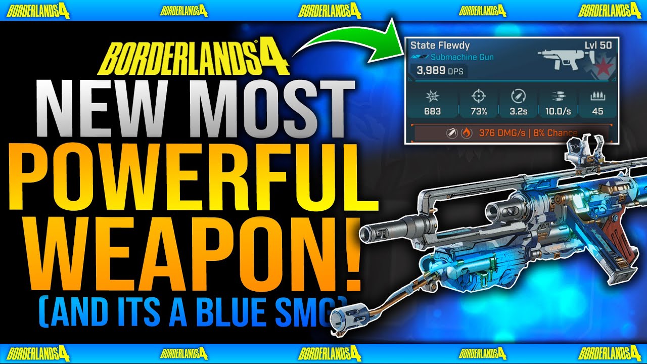 NEW MOST POWERFUL WEAPON FOUND! (BLUE SMG) Destroy EVERY BOSS Instantly - Borderlands 4 Weapon Guide