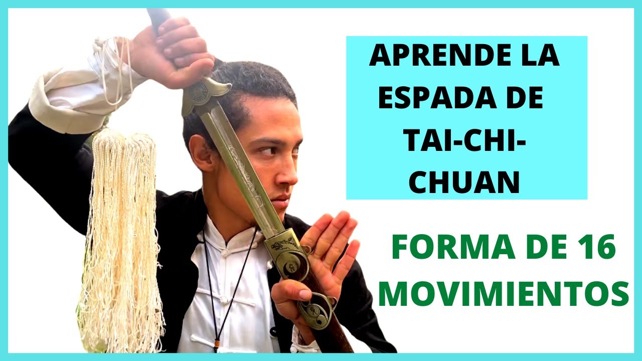 🈯 Tutorial la ESPADA de TAI CHI | FORMA DE 16 MOVIMIENTOS | Clases en Español | Aprender es Fácil🔥