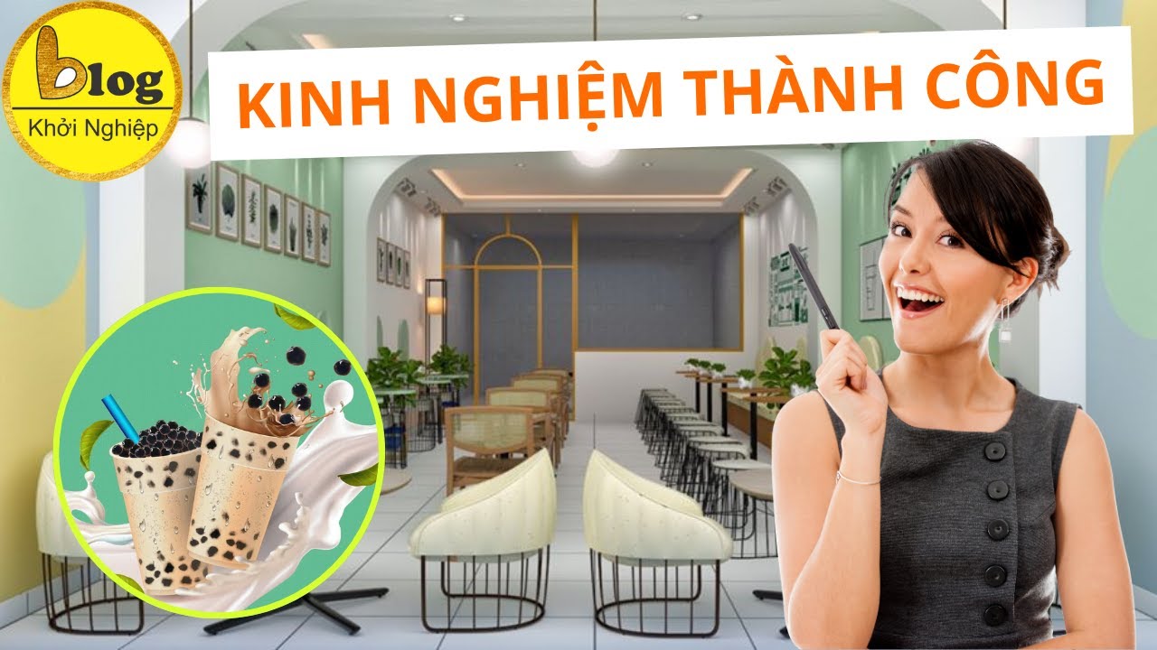 Kinh nghiệm mở quán trà sữa từ người thành công