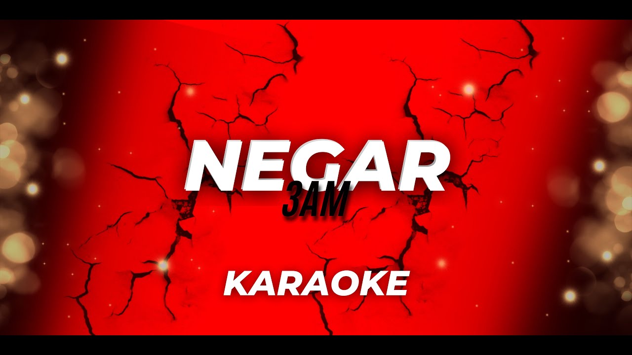 3AM - Negar (Karaoke)