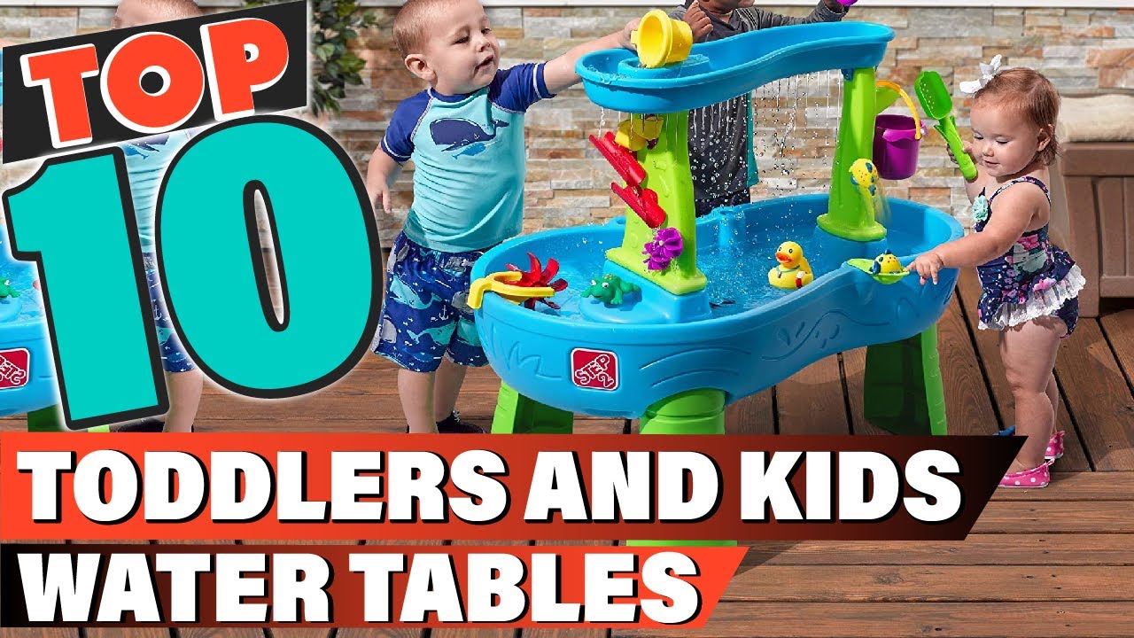 Best Toddler Water Table In 2022 - Top 10 Toddler Water Tables Review