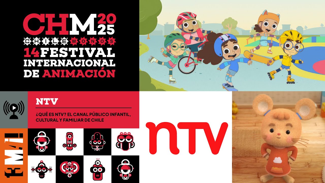 CHILEMONOS/MAI! 2025 | NTV: ¿Qué es NTV? | Conferencia