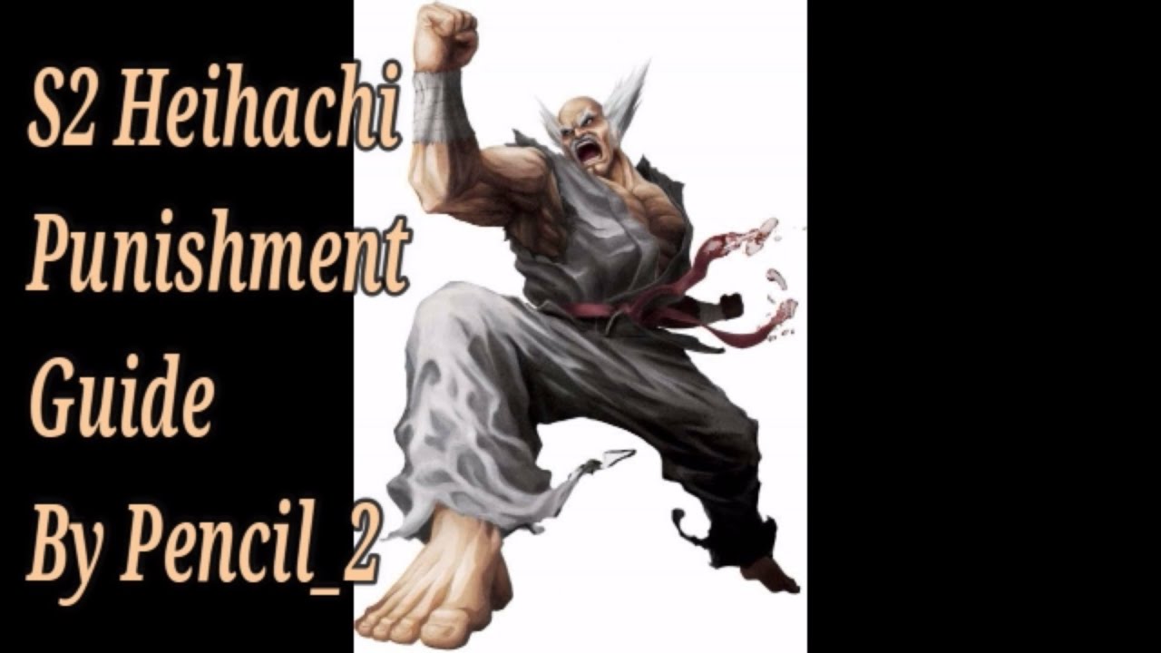 Tekken 7 Heihachi Punishment/Defense Guide