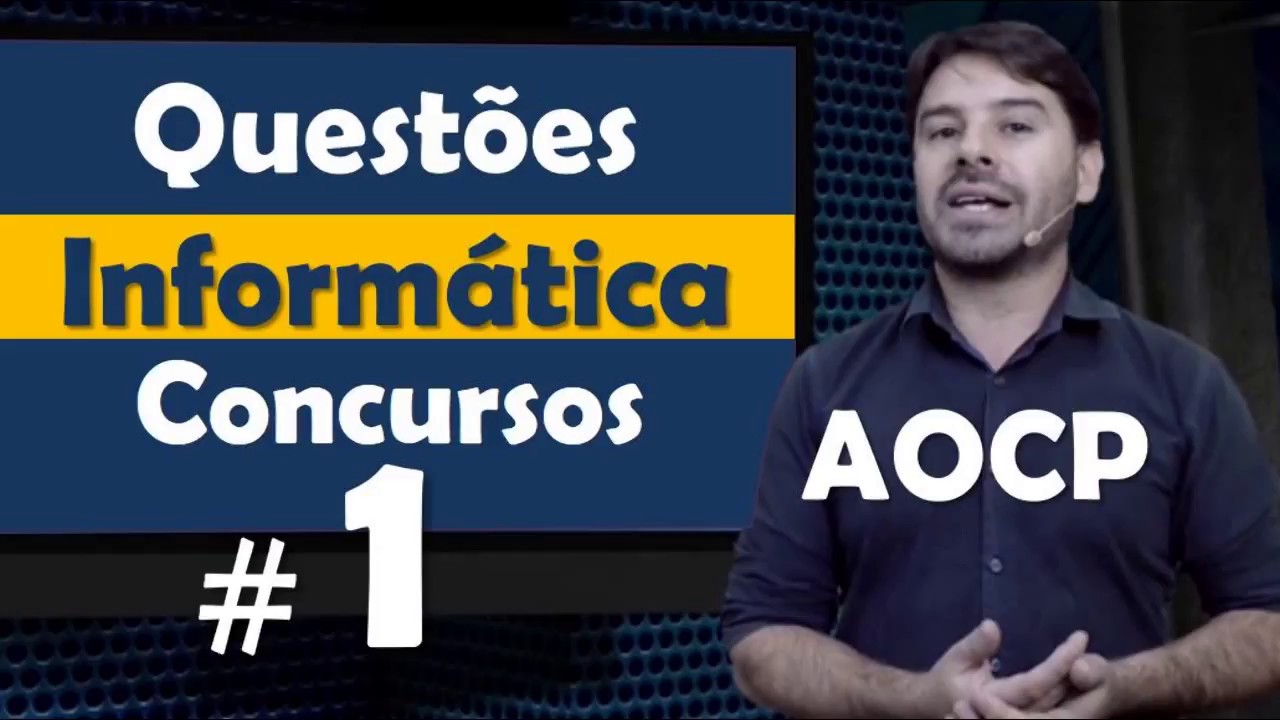 AOCP - Questão de Informática para concursos #1