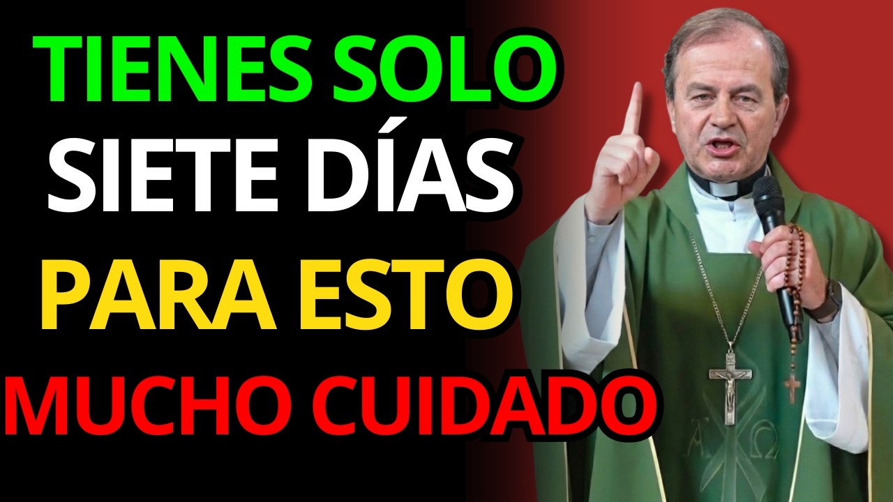 ¡EL SECRETO DE LOS 7 DÍAS QUE EL ENEMIGO TEME! EL PADRE OSWALDO ADVIERTE | PADRE OSWALDO AGUDELO
