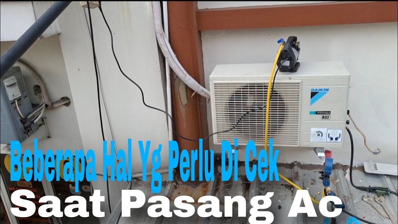 Beberapa Hal Yang Harus Di Ketahui Saat Pasang Ac Atau Perbaikan|Service Ac Bekasi