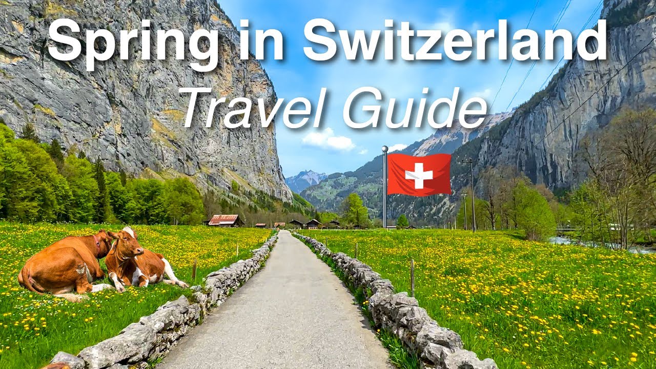 Top 10 BEST Places to Visit in Switzerland in Spring 🇨🇭