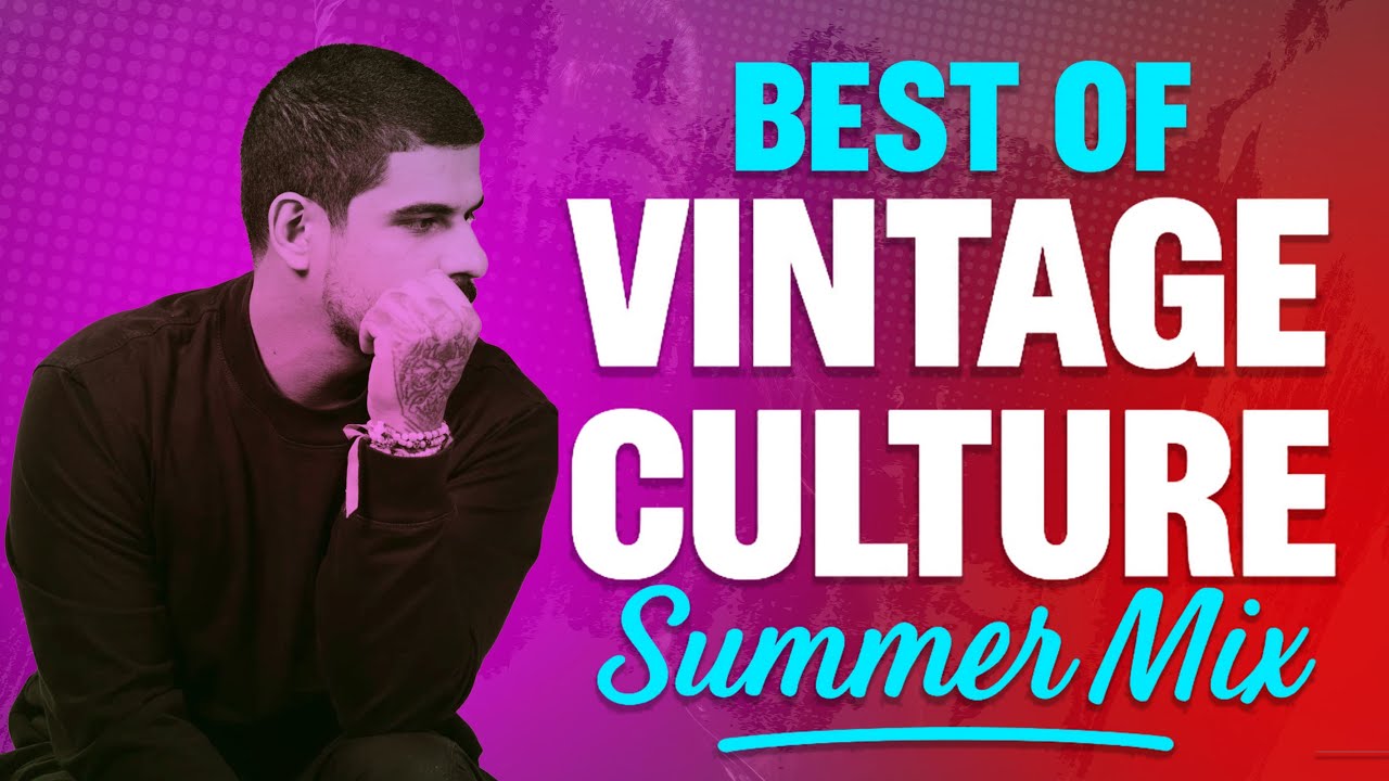Vintage Culture: Best Songs Of All Time 🎶🔥Summer Mix 2025