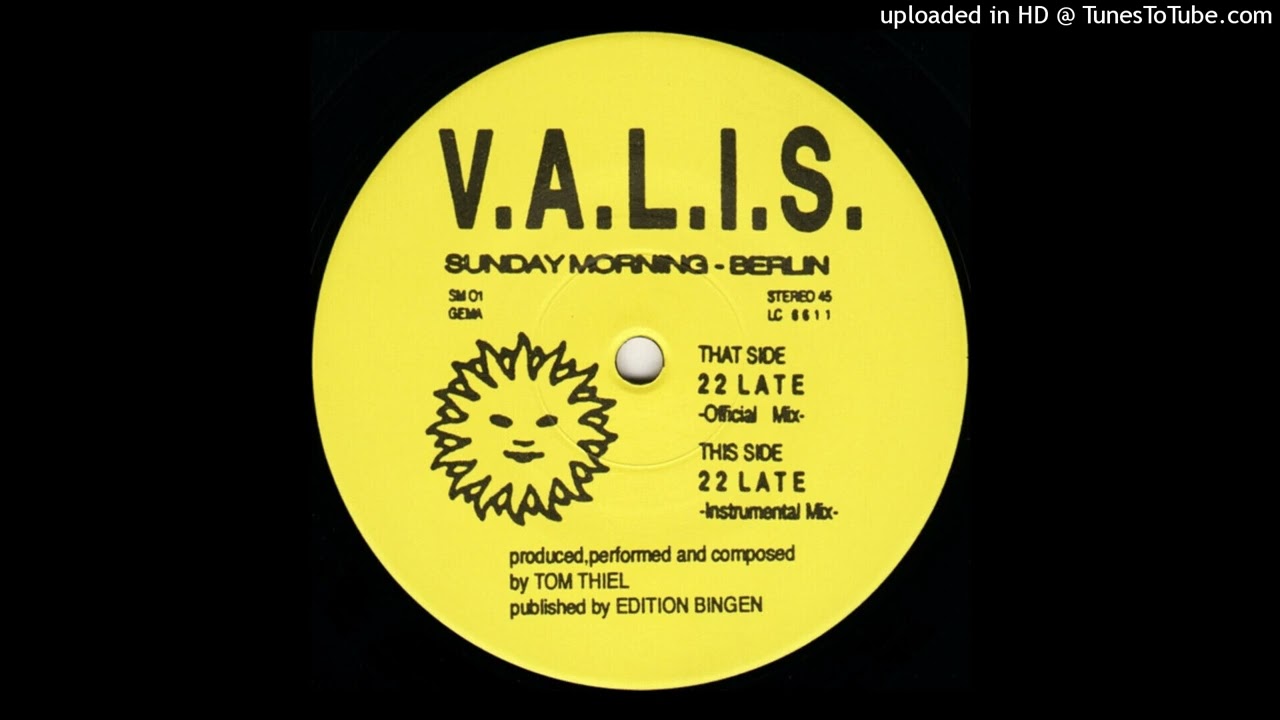 V.A.L.I.S. - 22 Late (Official Mix)