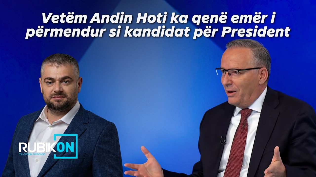 Hamza: Vetëm Andin Hoti ka qenë emër i përmendur si kandidat për President në takimet me Kurtin