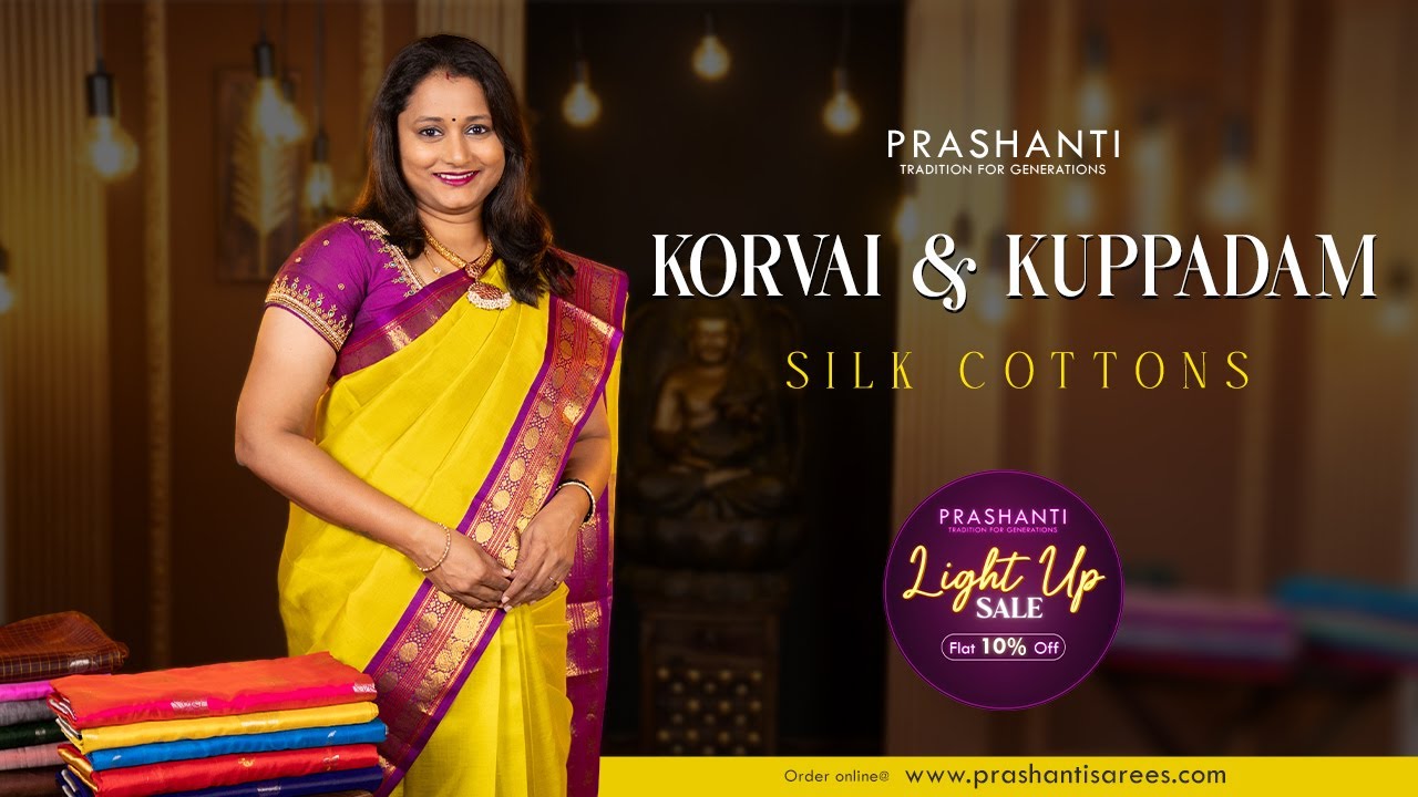 Korvai & Kuppadam Silk Cotton Sarees from Rs. 5000/- | Light Up Sale - Flat 10% OFF | Prashanti
