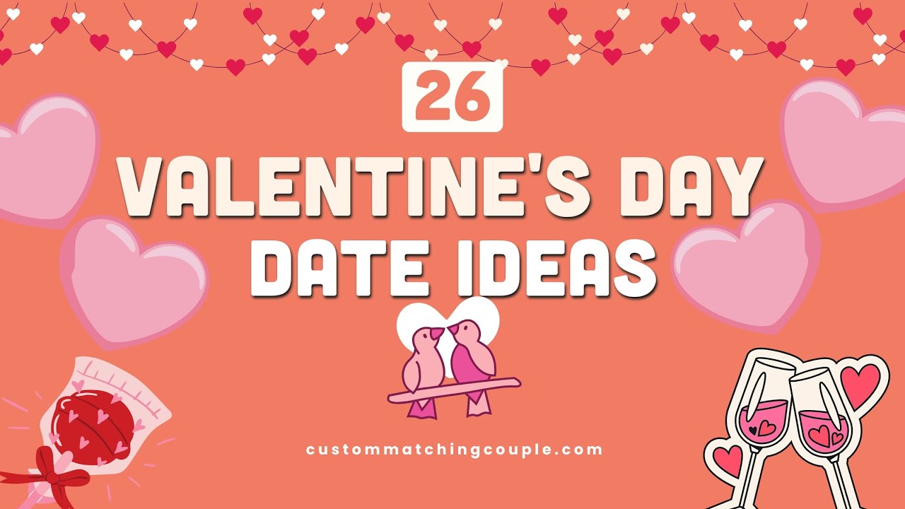 Valentine's Day Date Ideas For Couples
