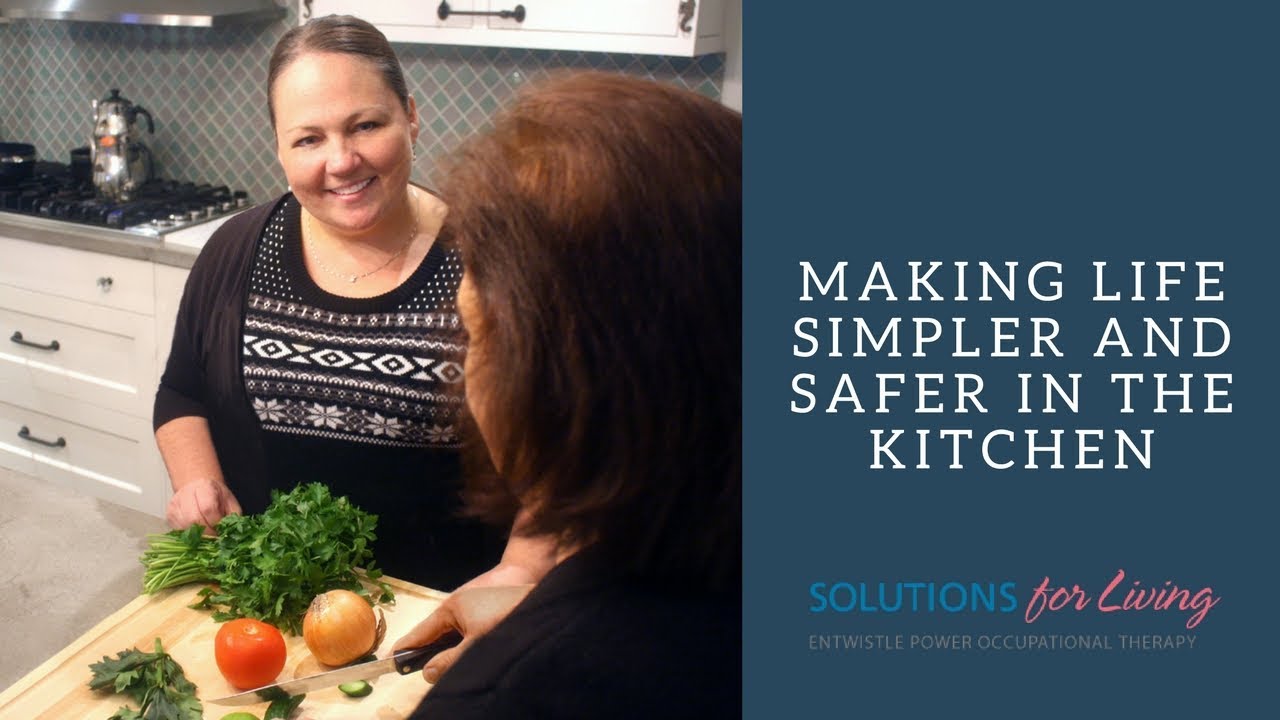 OT-V Episode 18:  Making Life Simpler and Safer in the Kitchen